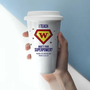 Personalised Super Teacher Travel Mug